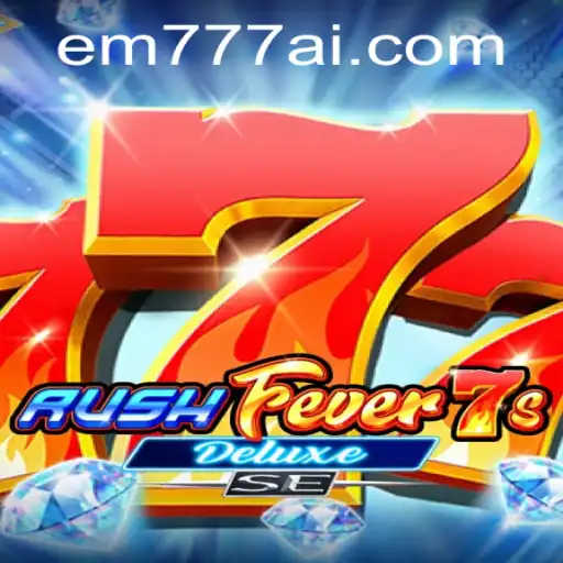 Dive into the Thrilling World of RushFever7sDeluxeSE with EW777.COM